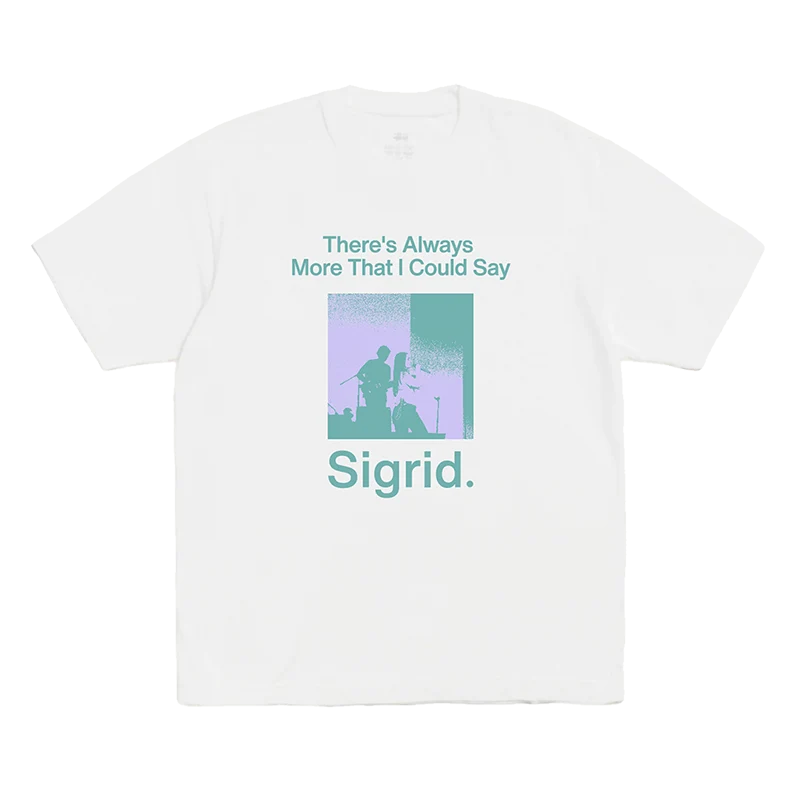 There's Always More That I Could Say White Tour T-Shirt